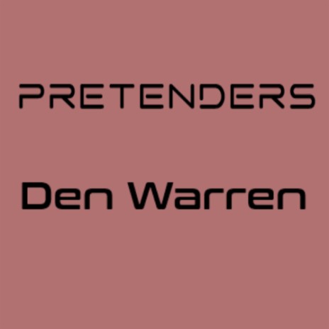 Pretenders | Boomplay Music