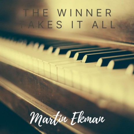 The Winner Takes It All | Boomplay Music