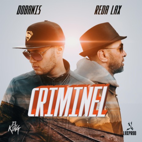 Criminel ft. Dobanis | Boomplay Music