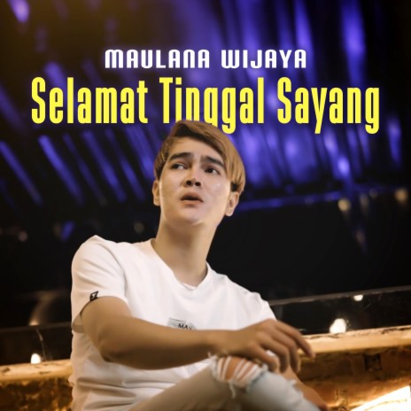 Selamat Tinggal Sayang | Boomplay Music