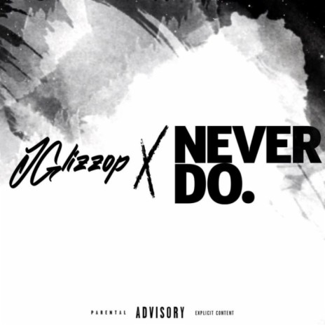 Never Do | Boomplay Music