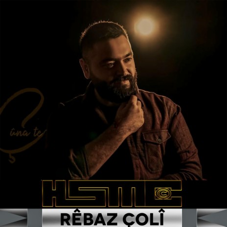 Rêbaz Çolî Ez evîndarê te me | Boomplay Music