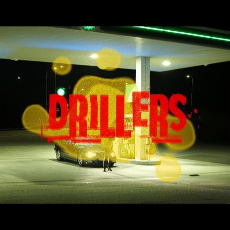 Drillers | Boomplay Music