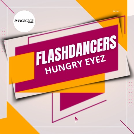 Hungry Eyez (Extended Mix) | Boomplay Music