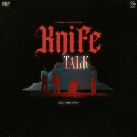 KNIFE TALK ft. Robby Muzic | Boomplay Music