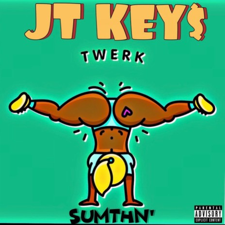 Twerk Sumthn' | Boomplay Music