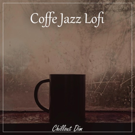 Coffee Jazz Lofi | Boomplay Music