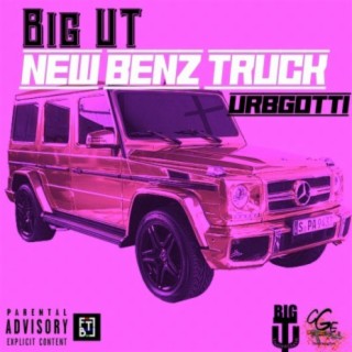 New Benz Truck (feat. UrbGotti)