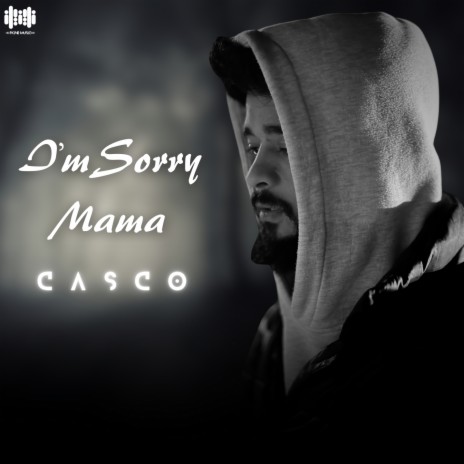 I'm Sorry Mama | Boomplay Music