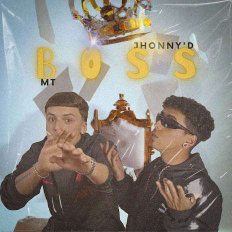 Boss ft. Jhonny'd | Boomplay Music