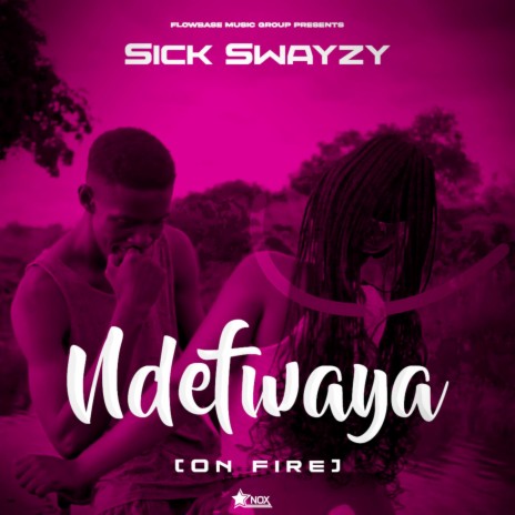 Ndefwaya (On fire)