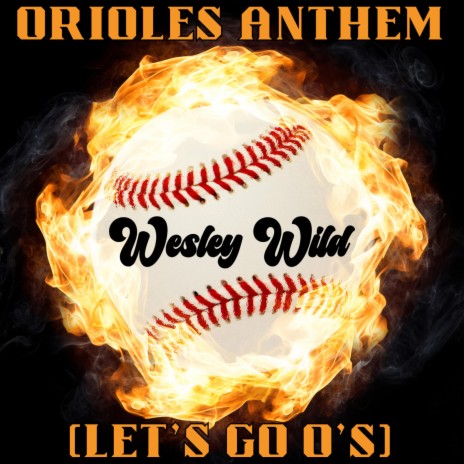 Orioles Anthem (LET'S GO O'S) | Boomplay Music