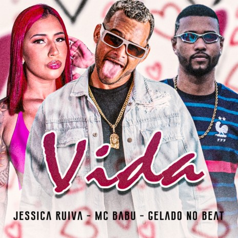 Vida ft. Jéssica Ruiva & Gelado no Beat | Boomplay Music