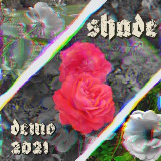 Shade Demo 2021