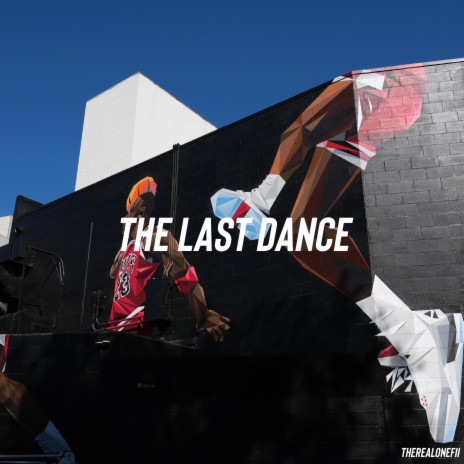 The Last Dance | Boomplay Music