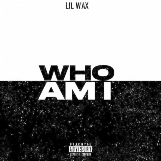 WHO AM I? lyrics | Boomplay Music