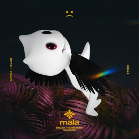 mala - slowed + reverb ft. twilight & Tazzy | Boomplay Music