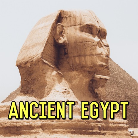 Ancient Egypt | Boomplay Music