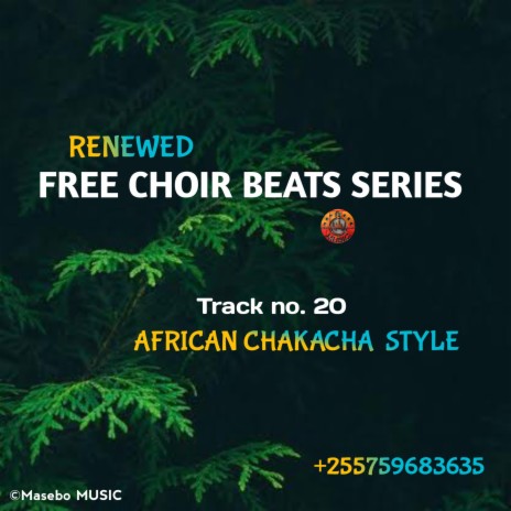 FREE CHOIR BEAT No. 20 (BITI YA KWAYA NAMBA 20 || AFRICAN CHAKACHA STYLE)