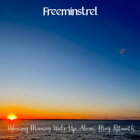 Relaxing Morning Wake Up Alarm, May Fifteenth (Instrumental Acoustic Classical Guitar Version)