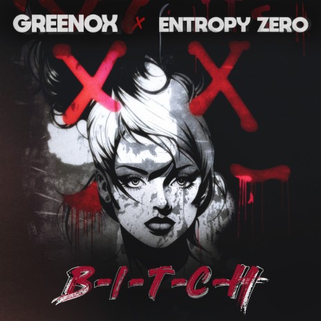 Bitch ft. Entropy Zero