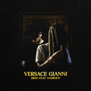 Versace Gianni ft. Nasiimov lyrics | Boomplay Music