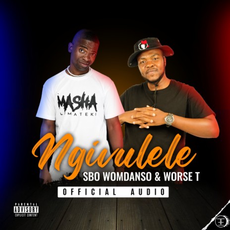 Ngivulele ft. Worse T | Boomplay Music