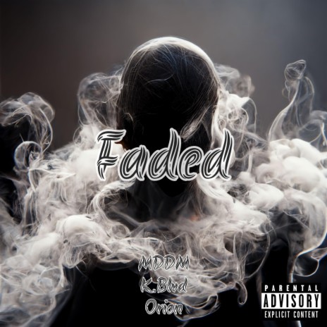 Faded ft. K.Blvd & Orion W | Boomplay Music