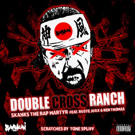 Double Cross Ranch (Scratches by Tone Spliff) [feat. Ruste Juxx & Ren Thomas] | Boomplay Music