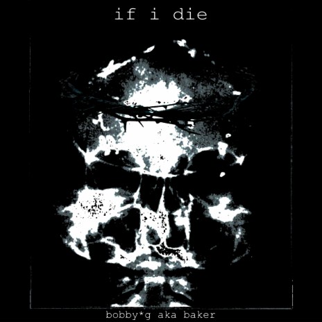 If I Die | Boomplay Music