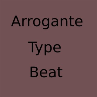 Arrogante