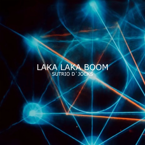 LAKA LAKA BOOM | Boomplay Music