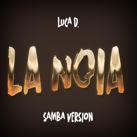 La Noia (Samba Version) | Boomplay Music