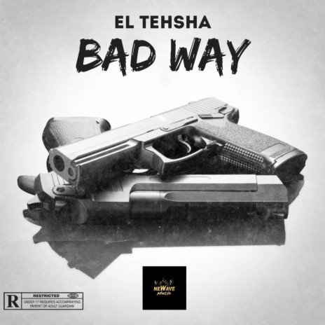 Bad Way ft. El-Tehsha | Boomplay Music