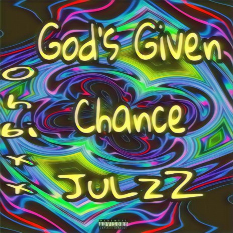 JulzZ_God's Given Chance | Boomplay Music