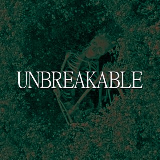 Unbreakable