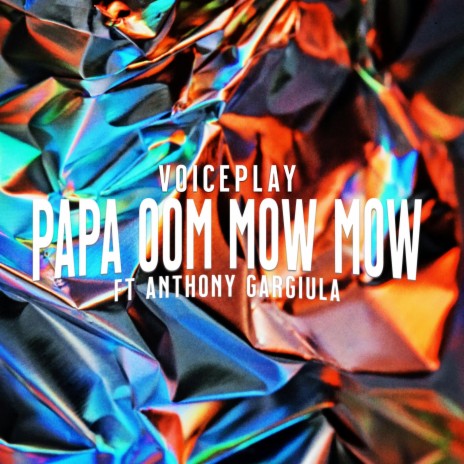 Papa Oom Mow Mow (Short) ft. Anthony Gargiula | Boomplay Music