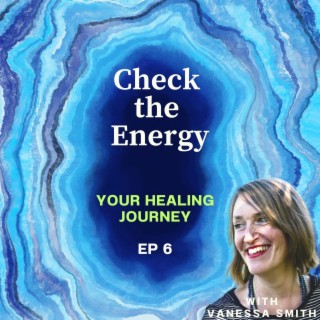 Ep7 - Your Healing Journey