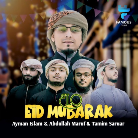 Elo Eid Mubarak ft. Tamim Saruar & Abdullah Maruf | Boomplay Music