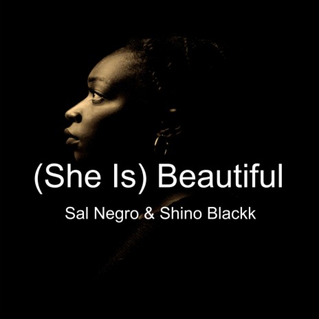 (She Is) Beautiful ft. Shino Blackk | Boomplay Music