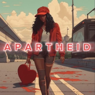 Apartheid