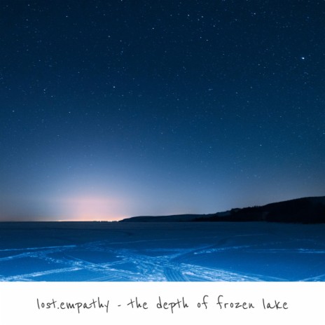 the depth of frozen lake | Boomplay Music