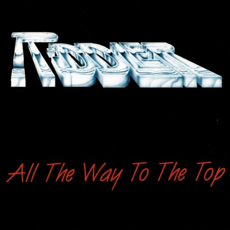 All the Way to the Top | Boomplay Music