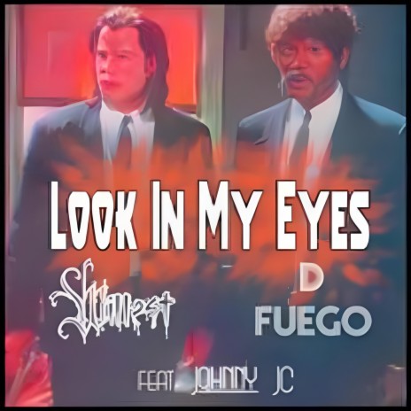 Look In My Eyes ft. wILLE$t | Boomplay Music