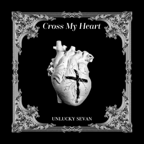 Cross My Heart | Boomplay Music