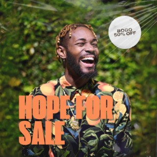 HOPE FOR SALE