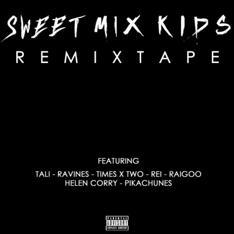 Remixtape (Continuous Mix) ft. Gasp, Ravines, Raigoo, Tali & Helen Corry | Boomplay Music