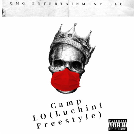 Camp LO (Luchini Freestyle) | Boomplay Music