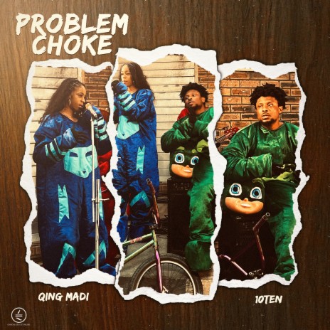 Problem Choke (feat. Qing Madi) | Boomplay Music