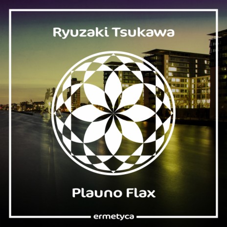 Plauno Flax | Boomplay Music